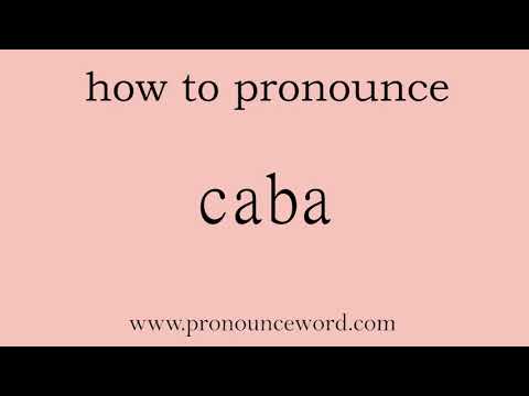 caba. How to pronounce the english word caba .Start with C. Learn from me.