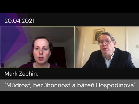 [20.04.2021] Mark Zechin: Múdrosť, bezúhonnosť a bázeň Hospodinova