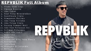 Download lagu REPVBLIK Full Album 💔 Lagu Galau & Romantis Indonesia Terbaru mp3 Download lagu REPVBLIK Full Album 💔 Lagu Galau & Romantis Indonesia Terbaru mp3