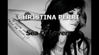 Christina Perri - Sea of Lovers Lyrics