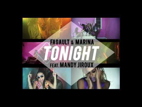 FAGAULT & MARINA featuring MANDY JIROUX - Tonight *AUDIO