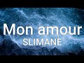 Slimane - Mon Amour (Paroles/Lyrics) Eurovision 2024 France