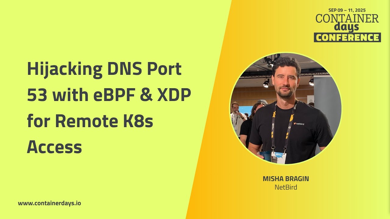 Hijacking DNS Port 53 with eBPF & XDP for Remote K8s Access - Misha Bragin