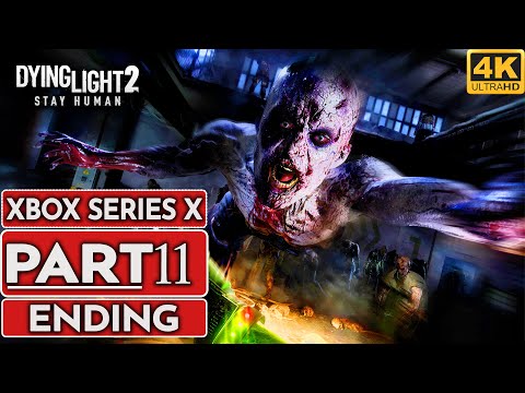 DYING LIGHT 2 XBOX SERIES X ENDING Gameplay Walkthrough Part 11 [4K 60FPS] - No Commentary