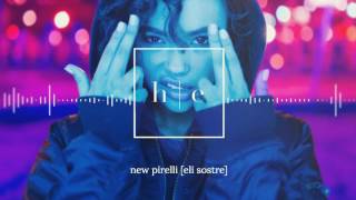 Eli Sostre - New Pirelli [Prod. Eli Sostre & Soriano]