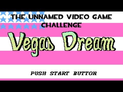 The Unnamed Video Game Challenge - Vegas Dream (NES)