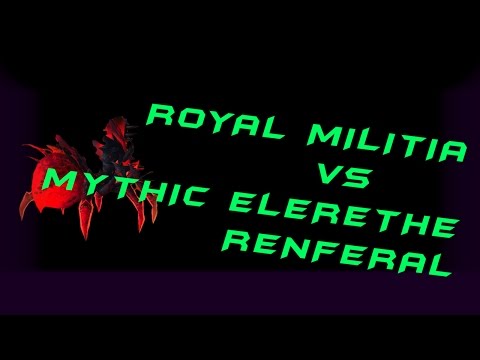 Royal Militia vs. Mythic Elerethe Renferal - Demonology Warlock