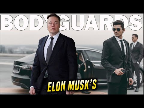 Inside the life of Elon Musk Bodyguards