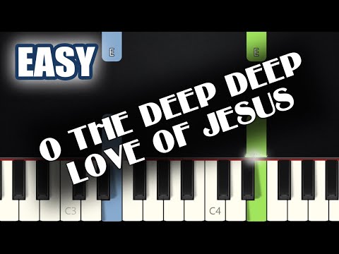O The Deep Deep Love Of Jesus - Hymn