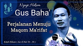 Download lagu Gus Baha: Rahasia Keikhlasan dan Fana' dalam Makrifat | Ngaji Hikam Juz 2 Hal 36-38 mp3