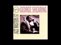 George Shearing-  East of the Sun (West of the Moon)