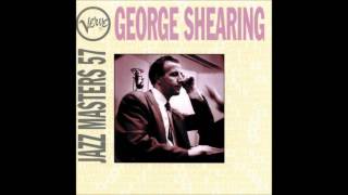 George Shearing-  East of the Sun (West of the Moon)