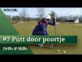 Drills & Skills: Putt door het poortje