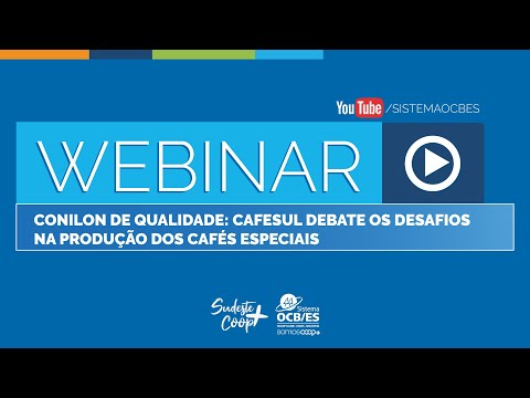 Webinar – Conilon de qualidade: Cafesul debate os desafios na produção dos cafés especiais
