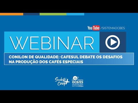 Webinar - Conilon de qualidade: Cafesul debate os desafios na produção dos cafés especiais
