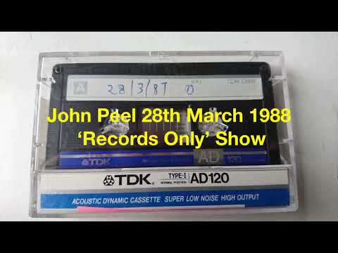 John Peel 28th March 1988   Records Only Show