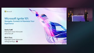Microsoft Ignite 101: Navigate, Connect & Maximize Your Experience