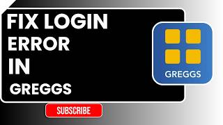 How to Fix Greggs Login Error – Easy Step-by-Step Guide