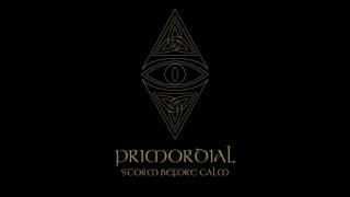 Primordial - Storm Before Calm - 01 - The Heretics Age