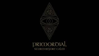 Primordial - Storm Before Calm - 01 - The Heretics Age
