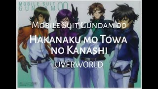 Mobile Suit Gundam 00 OP3 Full | Hakanaku mo Towa no Kanashi － Uverworld