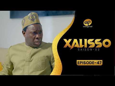 XALISSO - Saison 2 - Episode 47 **VOSTFR**