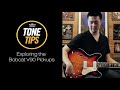 VOX Tone Tips: Exploring the Bobcat V90 Pickups