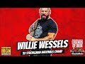 Blood, Sweat, & Sh*t: Willie Wessels Shares The Craziest Strongman Stories Of All Time