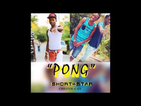 Short Star - Pong Dem Yung - Feat Chester & Siy