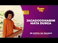 723 Jagadoddharini Mata Durga Sri Sathya Sai Bhajans