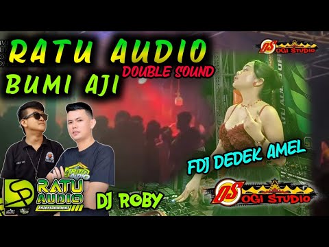 🟢NGANAR RATU AUDIO DOUBLE SOUND || BUMI AJI FT FDJ DEDEK AMEL FT DJ ROBI ROFA, BILLY🔥🔥🔥
