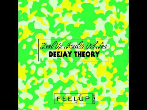 Feel Up Radio Vol.10 - Deejay Theory