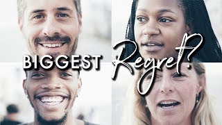 30 People 1 Question {Day 3} Biggest Regret?
