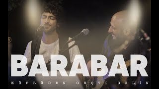 Musik-Video-Miniaturansicht zu Köprüden Geçti Gelin Songtext von Barabar