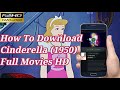 How To Download Cinderella 1950 Full Movies In HD Quality Download Cinderella