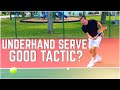 Is the Underhand Tennis Serve a Good Tactic?