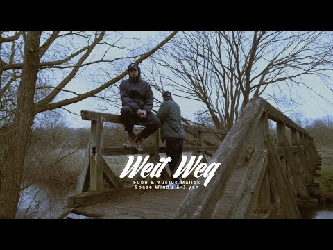 Fubu & Yustus Malick - Weit Weg (prod. Spaze Windu | Cuts Jiyan)