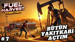 BÜTÜN YAKITLARI AÇTIM #7 // FUEL HARVEST TOGETHER