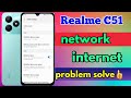 Realme C51 Internet Problem Realme C51 Internet Not Working Realme C51 Internet Settings
