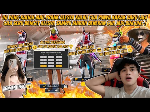 YANG KALIAN TUNGGU-TUNGGU PRANK ALESYA GW PUNYA KAKAK ONLINE BARU DIA GAK TERIMA SAMPAI DIA NANGIS!