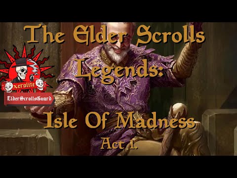 The Elder Scrolls Legends: The Ilse Of Madness Act 1. Full Movie.