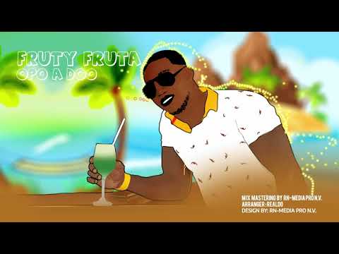 Fruty Fruta - Opo A Doo (Prod:RN-Media Pro N.V.)