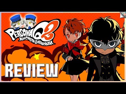 Persona Q2: New Cinema Labyrinth Review | Sounding the 3DS Death Knell in the Best Possible Way