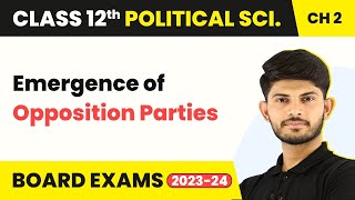 Emergence of Opposition Parties - Era of One-Party Dominance | Class 12 Political Science 2022-23
