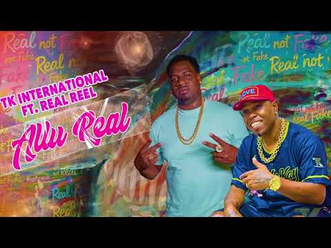 TK International & Real Reel-Allu Real(Bouyon 2026)