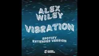Alex Wiley - Vibrations Spotify Extended Version