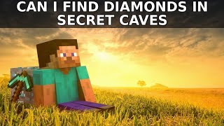 CAN I FIND DIAMONDS IN SECRET CAVES | MINECRAFT GAMEPLAY #5 
