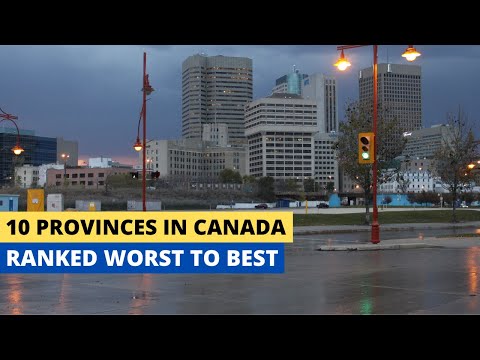 10 Provinces in Canada Ranked Worst To Best