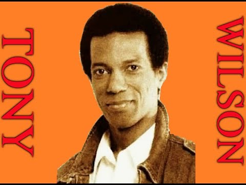 Tony Wilson ~ Forever Young