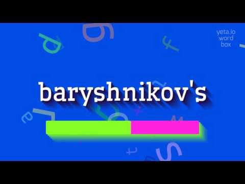 How to say "baryshnikov's"! (High Quality Voices)